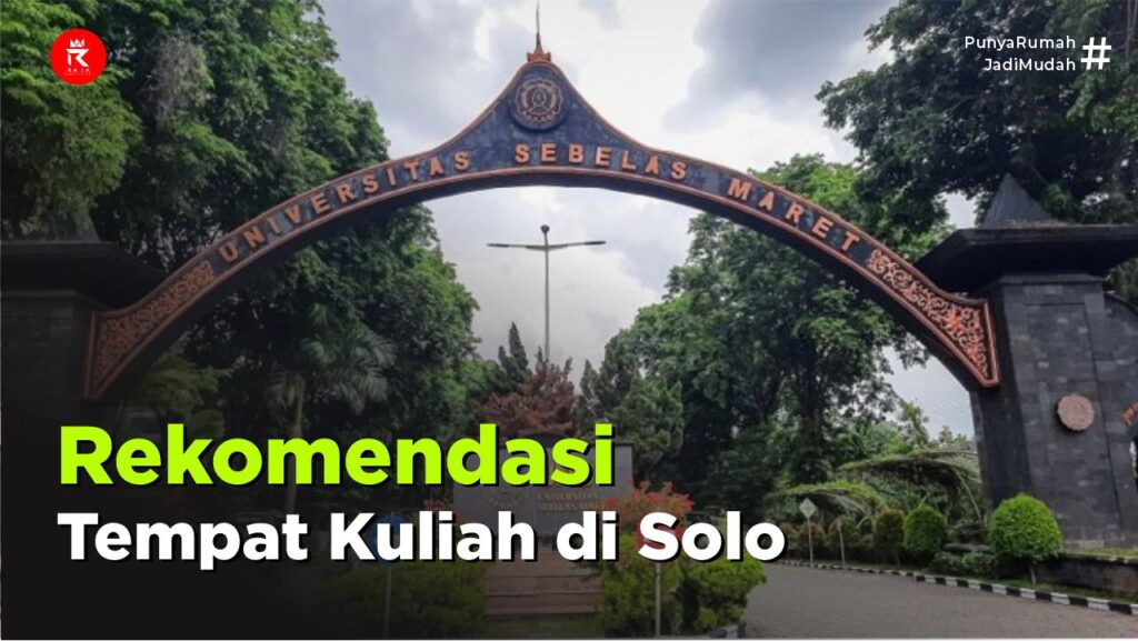 Rekomendasi Tempat Kuliah di Solo Universitas dan Tempat Tinggal